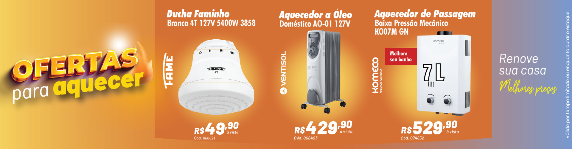Ofertas para Aquecer!